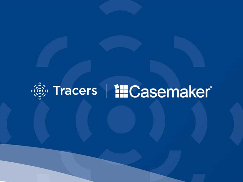 Tracers + Casemaker