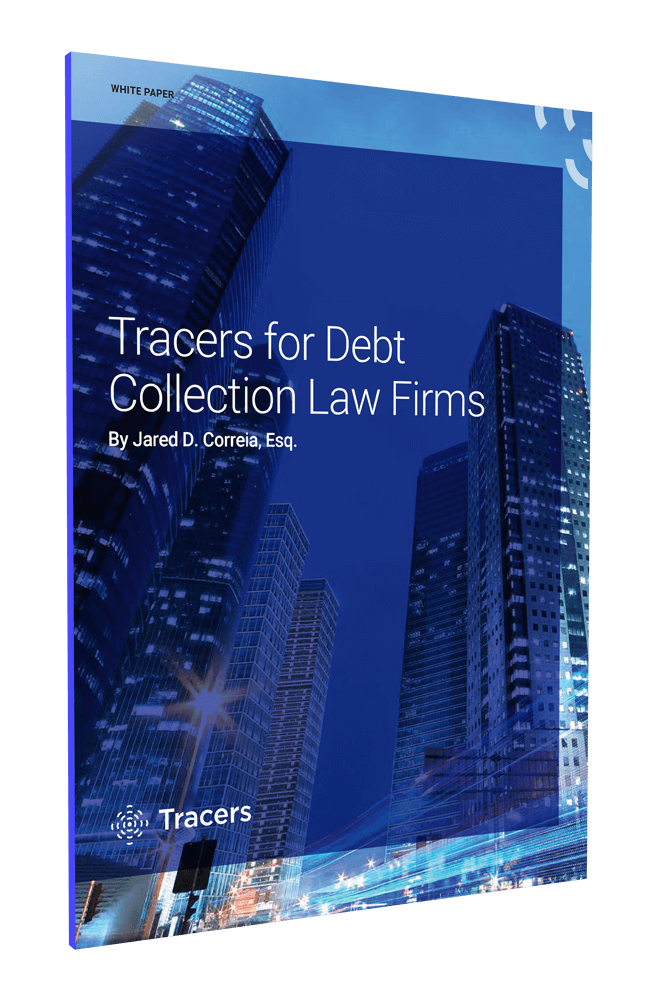 Tracers for Debt Collection Law Firms