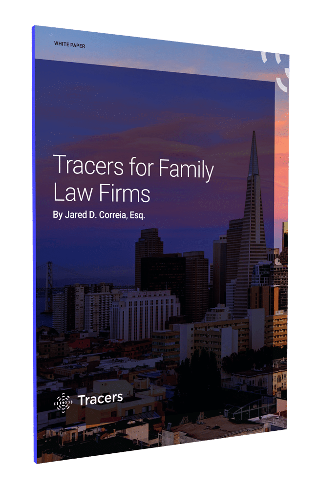 Tracers for Family Law Firms