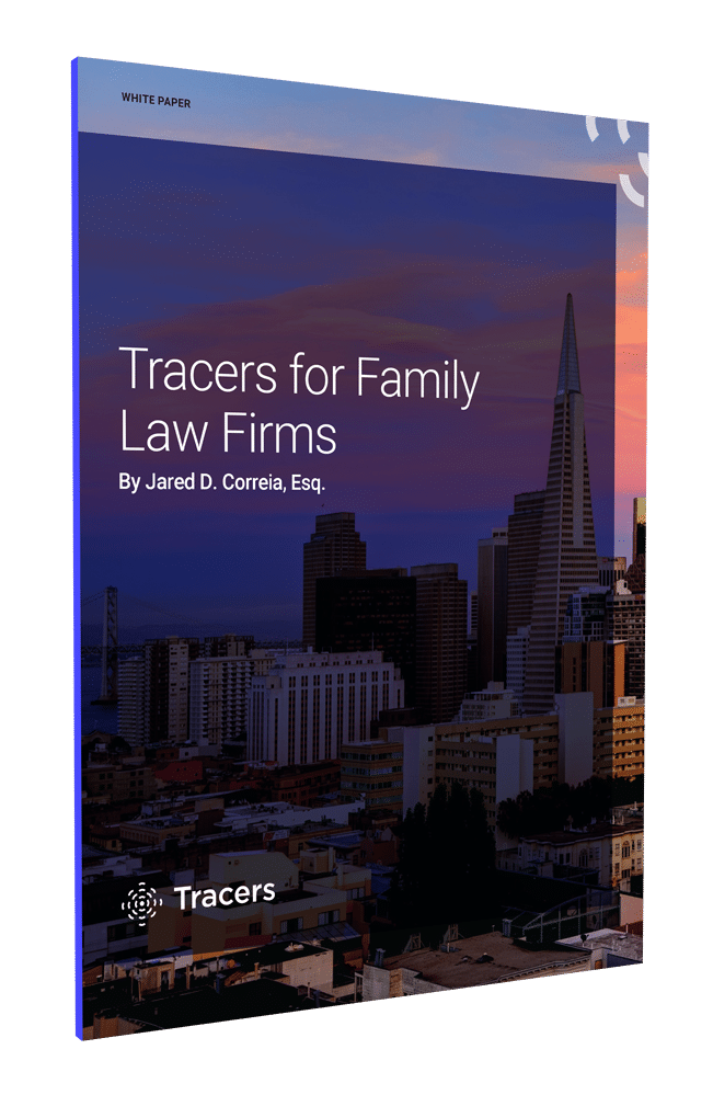 Tracers for Family Law Firms