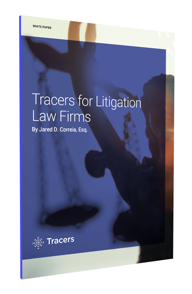 Tracers for Litigation Law Firms