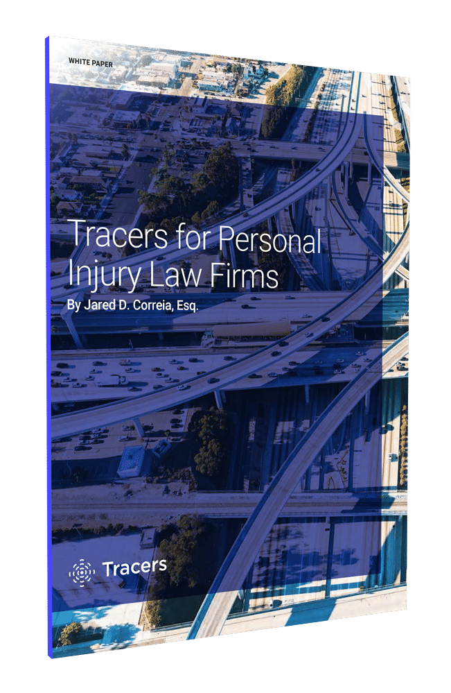 Tracers for Personal Injury Law Firms
